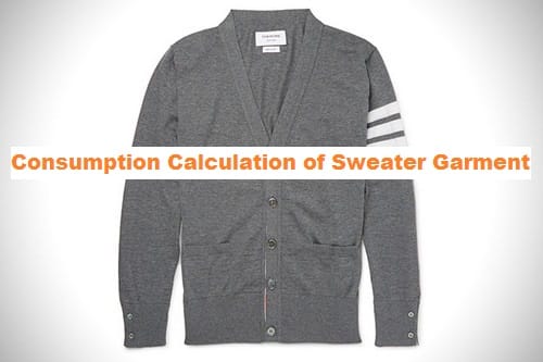 Consumption Calculation of Sweater Garment