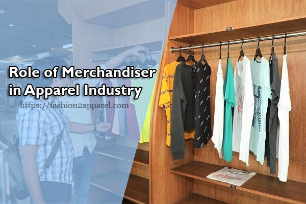 Role Of Merchandiser In Apparel Industry - Fashion2Apparel