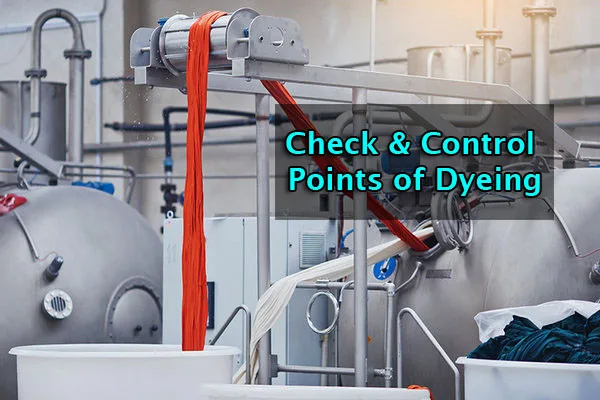check and control points in dyeing