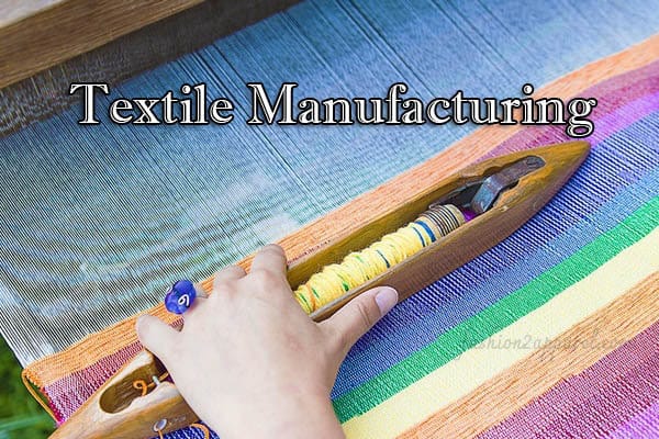 textile manufacturing process