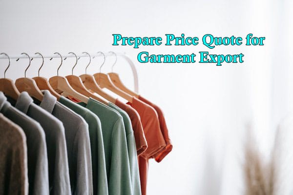 Prepare Price Quote for Garment