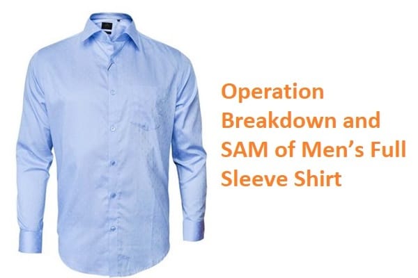 Operation Breakdown of Men’s Full Sleeve Shirt